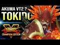 Tokido (Akuma) Tries new changes ➤ Street Fighter V Champion Edition • SFV CE