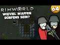 Wieviel Waffen dürfens sein? ⭐ Let's Play Rimworld 1.2 ⭐ 4k 👑 #064 [Deutsch/German]
