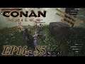 Conan Exiles - Ep14 - S5 - Annoying the camp again, then we go do a little exploring