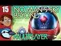 Let's Play No Man's Sky: Beyond Multiplayer Part 15 - Space Anomaly