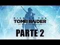 Rise of the Tomb Rider | Español Latino | Parte 2