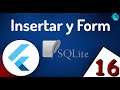 16 🚀 Crear/Actualizar (CRUD): Insertar un registro en SQLite mediante un formulario - Flutter
