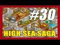 High Sea Saga Gameplay Walkthrough Part 30 | Conquered Bright Island