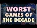 Top 10 Most Disappointing Games of the DECADE (2010-2019)