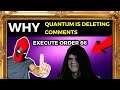 Why Does Quantum Delete My Comments?| FAQ