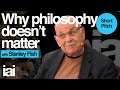 Why Philosophy Doesn't Matter | Stanley Fish