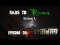Escape From Tarkov: Rags to Riches [S3Ep39]
