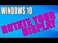 How To Rotate Your Display In Windows 10 PC Tutorial | Change Screen Orientation