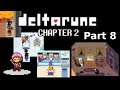 I Love This Game... | Bettina Plays Deltarune Chapter 2: Part 8 [FINAL]