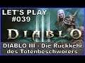 Let's Play DIABLO III #039 - QUAL 3 - FINALE [ deutsch / german / gameplay ]