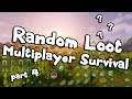 Minecraft: Random Loot Multiplayer Survival #4