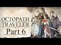 Octopath Traveler - Part 6: Some Side Content