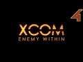 Slow and Steady Wins the Race - Let's Play XCOM: Enemy Within - Part 4
