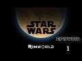STAR WARS Rimworld Episodio 1 - Asentando las bases -