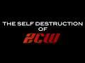 The Self Destruction of ZCW...