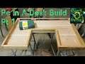 Computer Inside of Desk Build Pt. 1