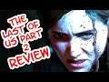 IS IT AS BAD AS EVERYONE SAYS? - THE LAST OF US PART 2 REVIEW