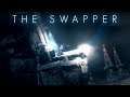 The Swapper | Part 8 | Spacewalk