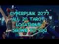 Cyberpunk 2077  All 20 Tarot Card Locations Shown to You