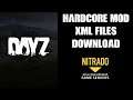DayZ HARDCORE xml Mod FREE Download Files: Less Food More Zombies PC PS4 Xbox Nitrado Private Server