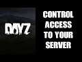 How To Control Access To Your Nitrado DAYZ PS4 Private Server: Password, Patreon, Discord, Youtube