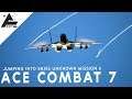 Jumping Back into Mission 6 - Ace Combat 7
