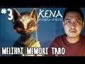 Melihat Memori Taro - Kena Bridge of Spirits Indonesia - Part 3