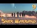 Shek Warband Part 9 - Tripple Whammy