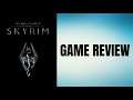 The Elder Scrolls V: Skyrim - Game Review (10th Anniversary Special)