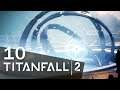 Titanfall 2 (Kampagne) [#10] - Alt, neu, verwirrend - Let's Play