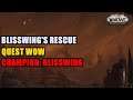Blisswing's Rescue Quest WoW - Champion: Blisswing