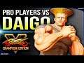 Daigo (Guile) Vs Pro Players • Season 5 ➤ Street Fighter V Champion Edition • SFV CE