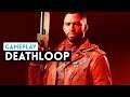 Gameplay DEATHLOOP: Un juego MUY ORIGINAL con todo el ADN de ARKANE