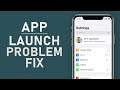 How To Fix An App That Won’t Open on iPhone