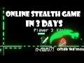 I made an online multiplayer stealth game in 3 days - Devlog #1