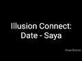 Illusion Connect Date: Saya