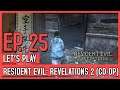 Let's Play Resident Evil: Revelations 2 Co-Op (Blind) - Episode 25 // Making my way around town