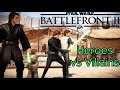 Star Wars Battlefront 2: Heroes vs Villains Gameplay- D&T