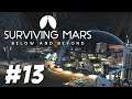 Surviving Mars: Below and Beyond - New Ulm (Part 13)