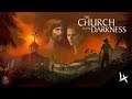 The Church in the Darkness Playthrough 1 - ENDING