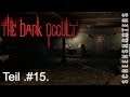 The Dark Occult - Teil 15 - Gameplay deutsch