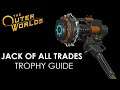 The Outer Worlds - Jack of All Trades (Trophy Guide)