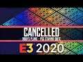 Confirmed - E3 2020 Cancelled (Update in description)