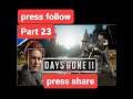 DAYS GONE PART 23 GAMEPLAY PS4 PS5