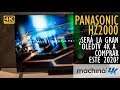 Panasonic HZ2000 ¿El Televisor Oled 4K que tendremos que comprar este 2020 o solo Humo?