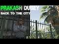 Prakash Dubey back to city | Cyberpunk in Evening