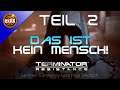 Terminator Resistance Gameplay Deutsch - Das ist KEIN MENSCH! - Teil 2 - Lets Play German