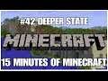 #42 Deeper state, 15 minutes of Minecraft, PS4PRO, gameplay, playthrough
