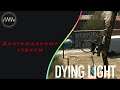 Dying Light  ► 17 Долгожданные стрелы