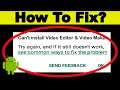 Fix Can't Download Video Editor & Video Maker App Error On Google Play Store Problem 100% Solved